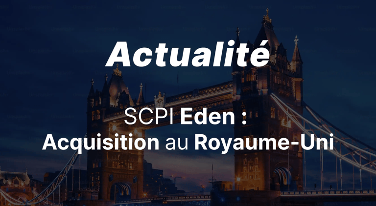 Premier investissement au Royaume-Uni pour la SCPI Eden du groupe Advenis REIM