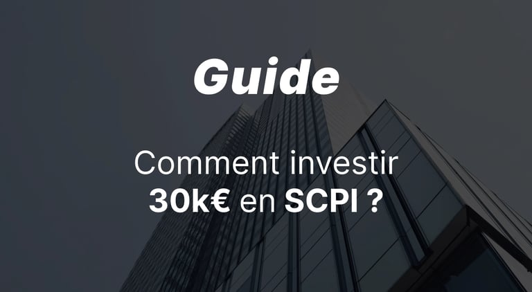 Investir 30 000 euros en SCPI : la méthode pour bien allouer son capital