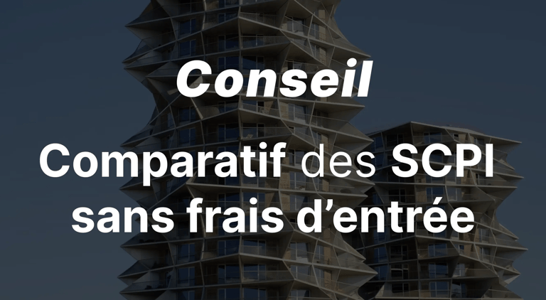 Comparatif des SCPI sans frais de souscription