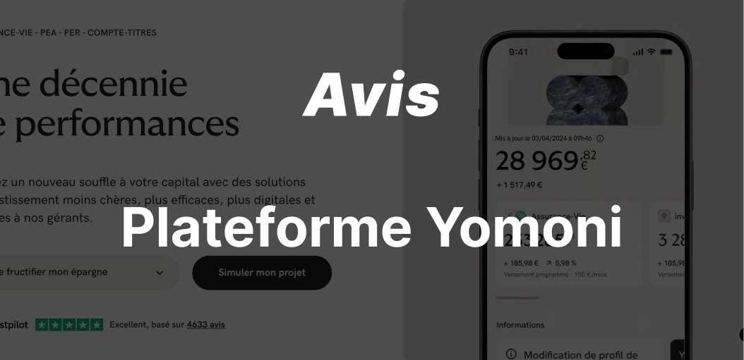 epargnews Yomoni : Avis Complet 2026 (Frais, Performances, Gestion Pilotée, Avantages et Alternatives)