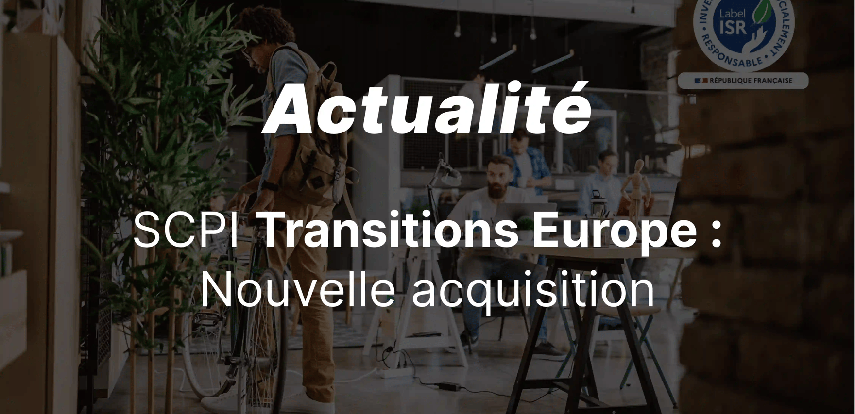 SCPI Transitions Europe : nouvelle acquisition pour la SCPI