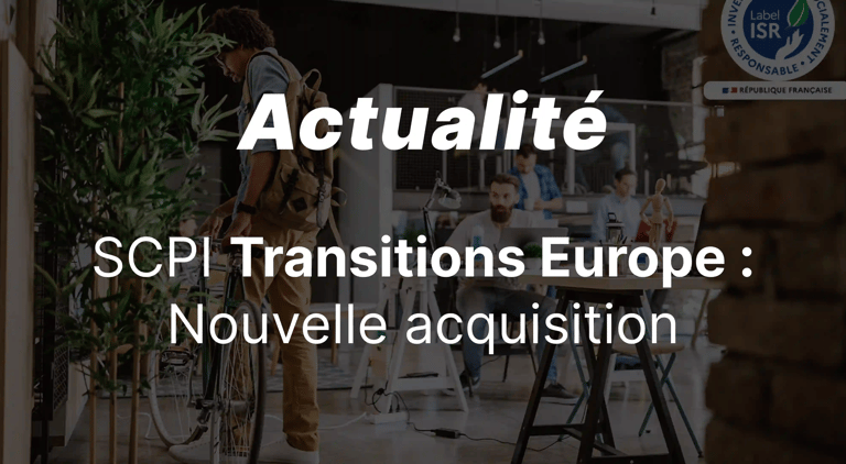 SCPI Transitions Europe : nouvelle acquisition pour la SCPI