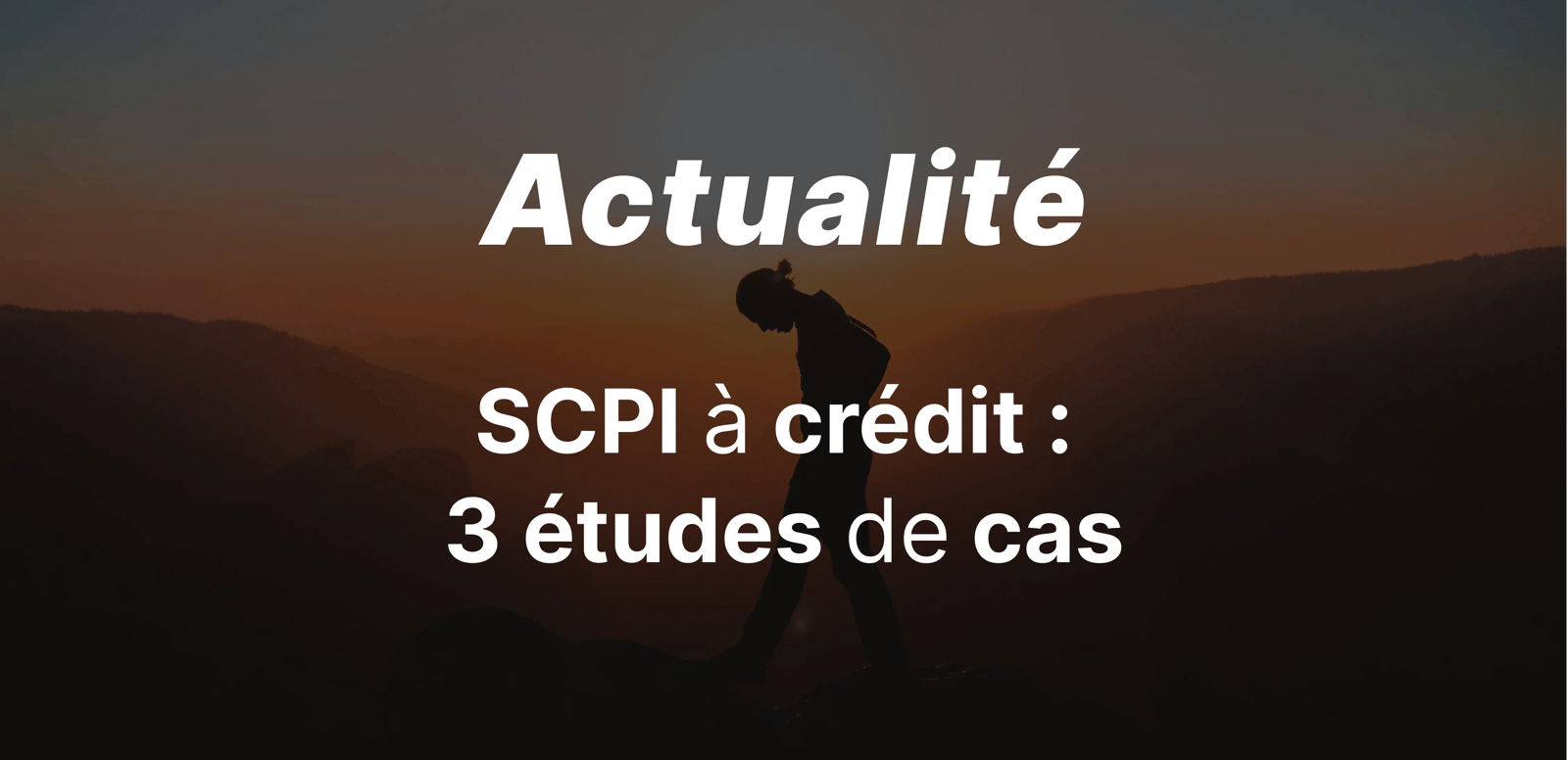 epargnews SCPI à crédit · 3 études de cas