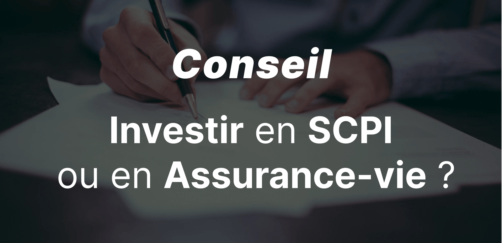 epargnews SCPI direct ou assurance vie : quel mode de détention choisir ?