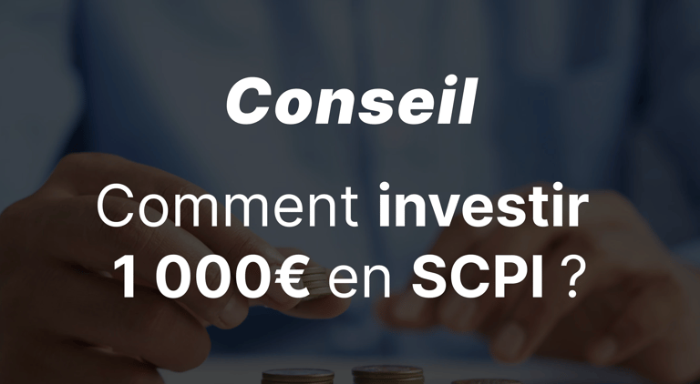 Comment investir 1 000 euros dans une SCPI selon un expert ?