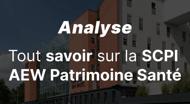 SCPI AEW Patrimoine Santé : notre analyse complète de la SCPI spécialisée en immobilier de santé