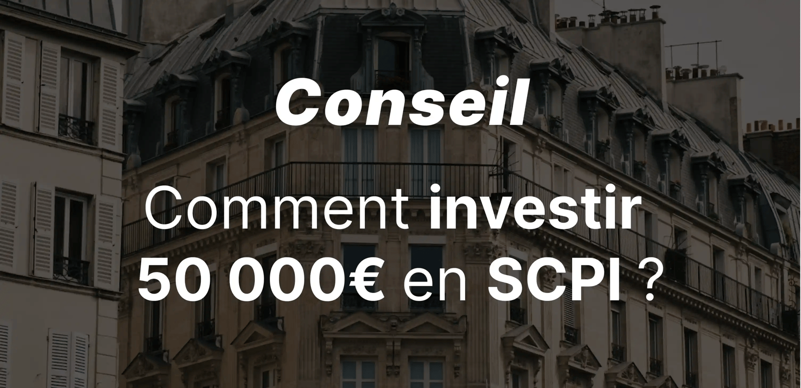 epargnews Comment investir 50 000 euros dans une SCPI selon notre expert ?