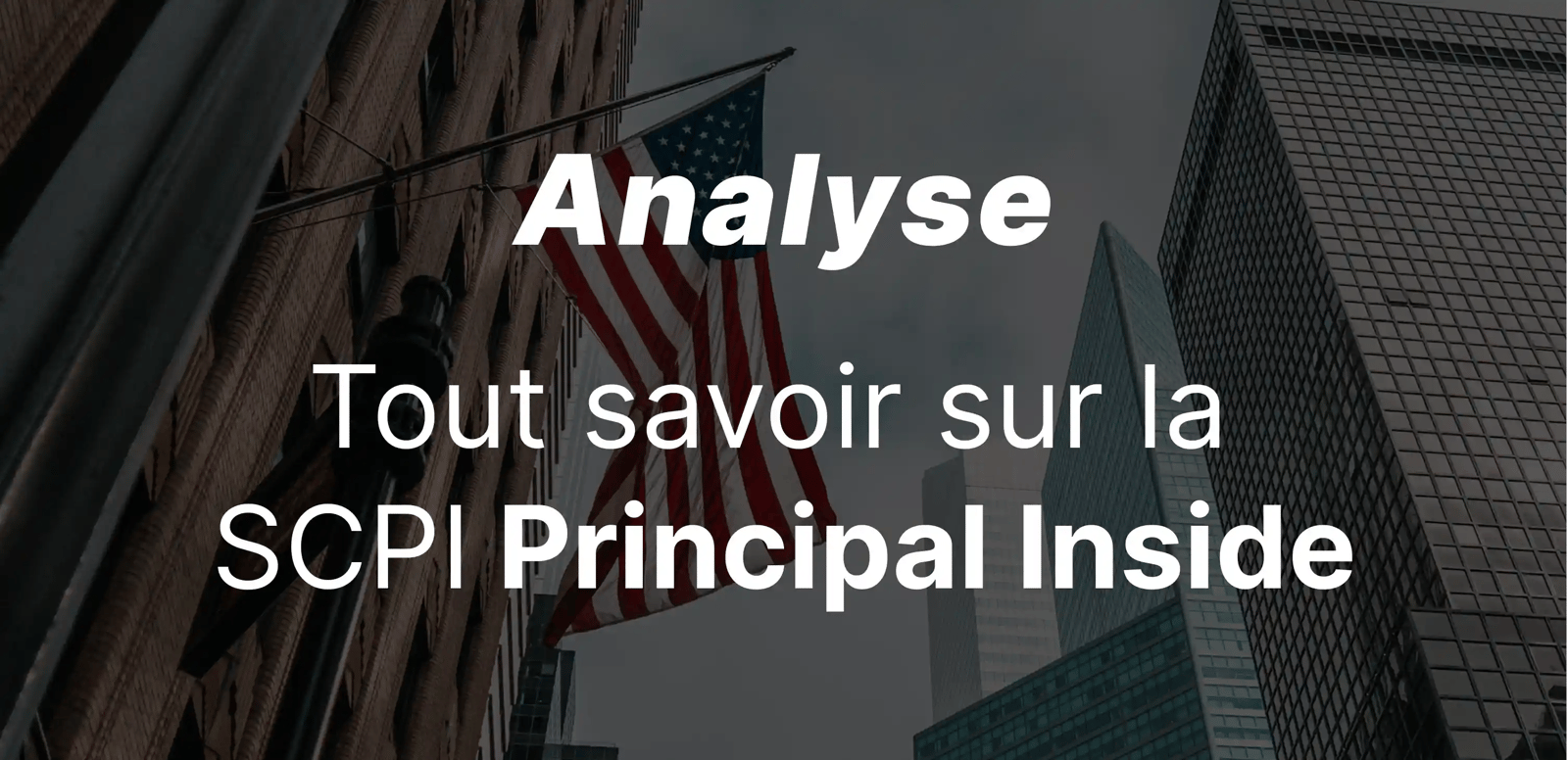 epargnews SCPI Principal Inside : notre analyse complète de cette nouvelle SCPI internationale