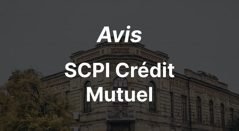 SCPI du Crédit Mutuel : que valent-elles vraiment ?