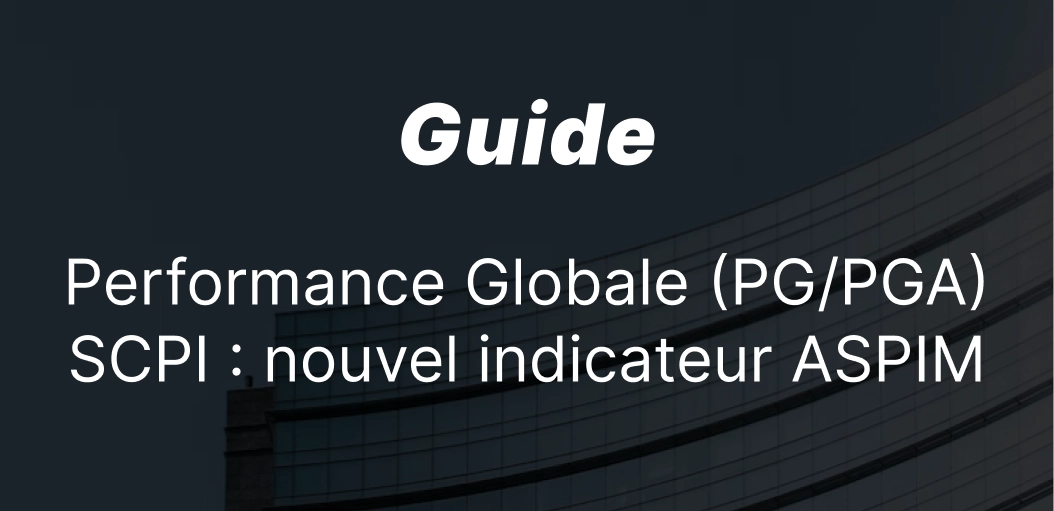 epargnews PGA SCPI : définition et fonctionnement de la performance globale annuelle