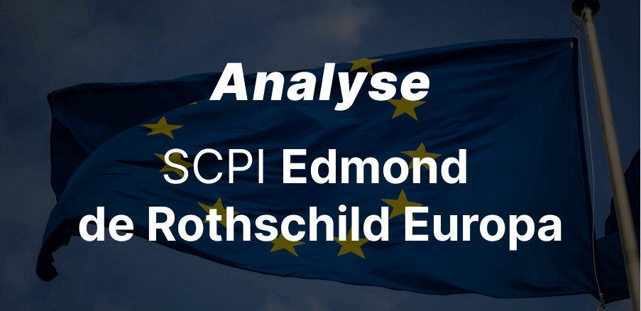 epargnews SCPI Edmond de Rothschild Europa : avis, analyse, tout ce qu'il faut savoir !