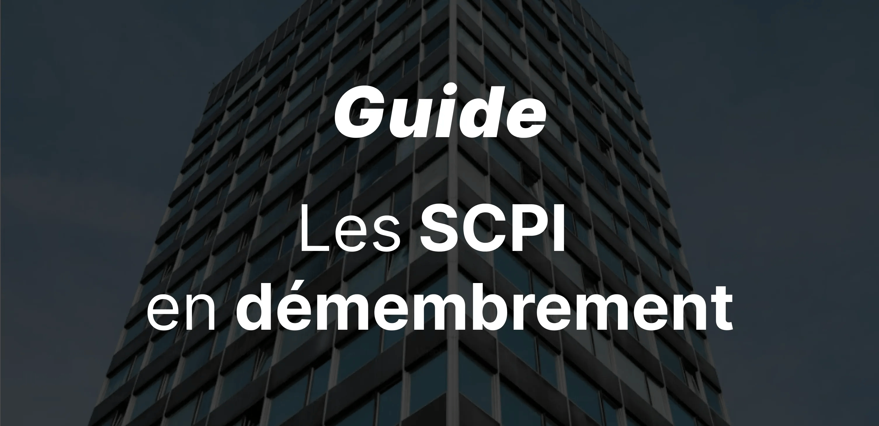 epargnews SCPI en Démembrement : Comprendre et Investir Efficacement en 2026