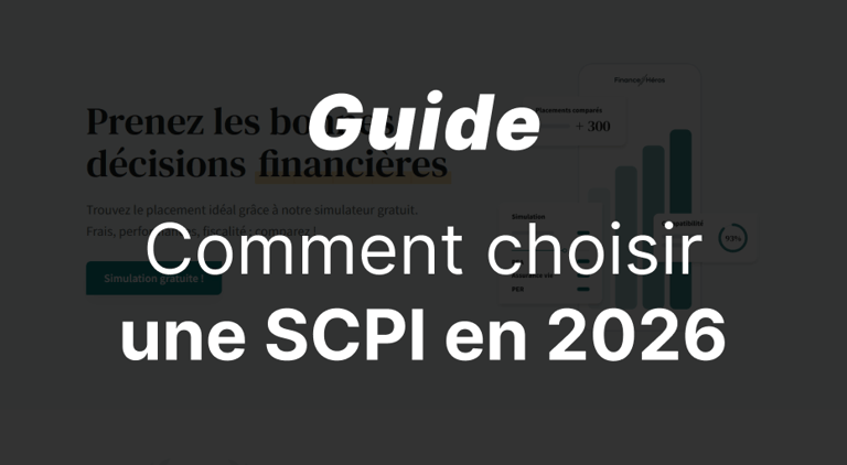 Comment choisir une SCPI en 2026 : les 7 critères d'analyse