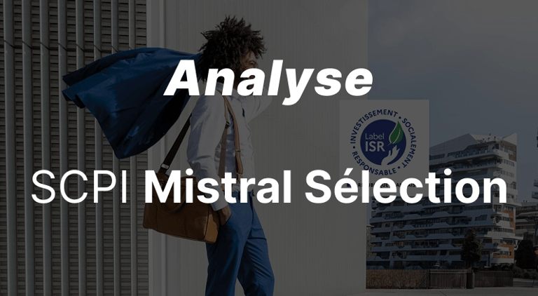 SCPI Mistral Sélection : tout ce qu'il faut savoir !