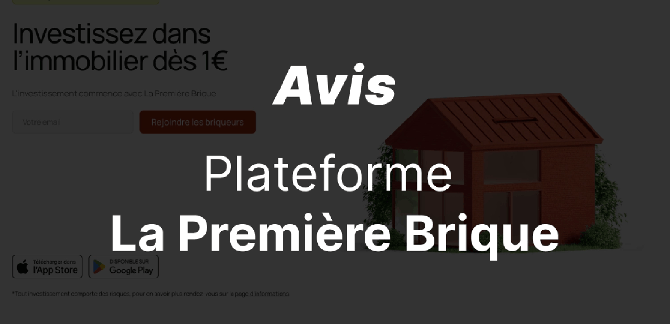 epargnews Avis La Première Brique 2026 : rendement, risques et fonctionnement du crowdfunding immobilier