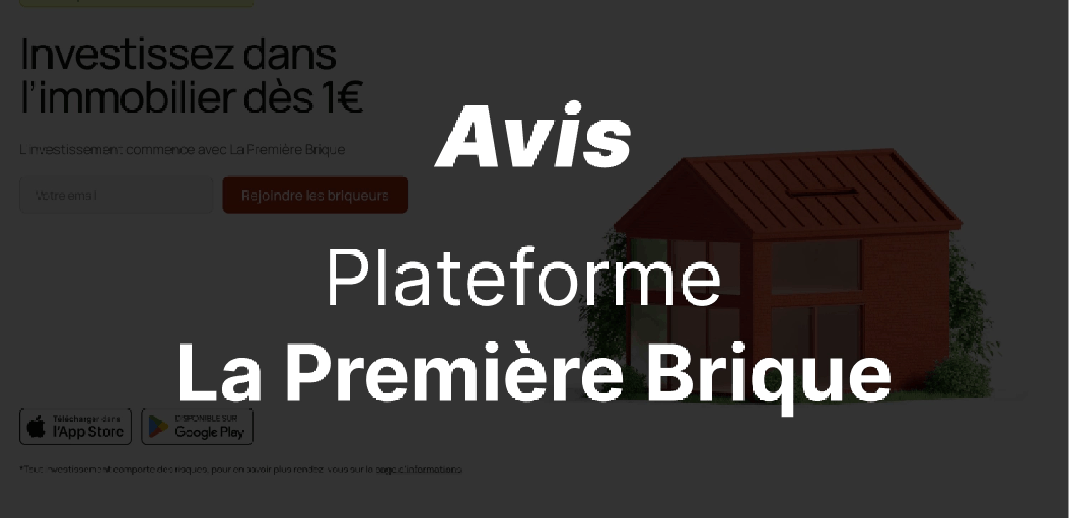 epargnews Avis La Première Brique 2026 : rendement, risques et fonctionnement du crowdfunding immobilier