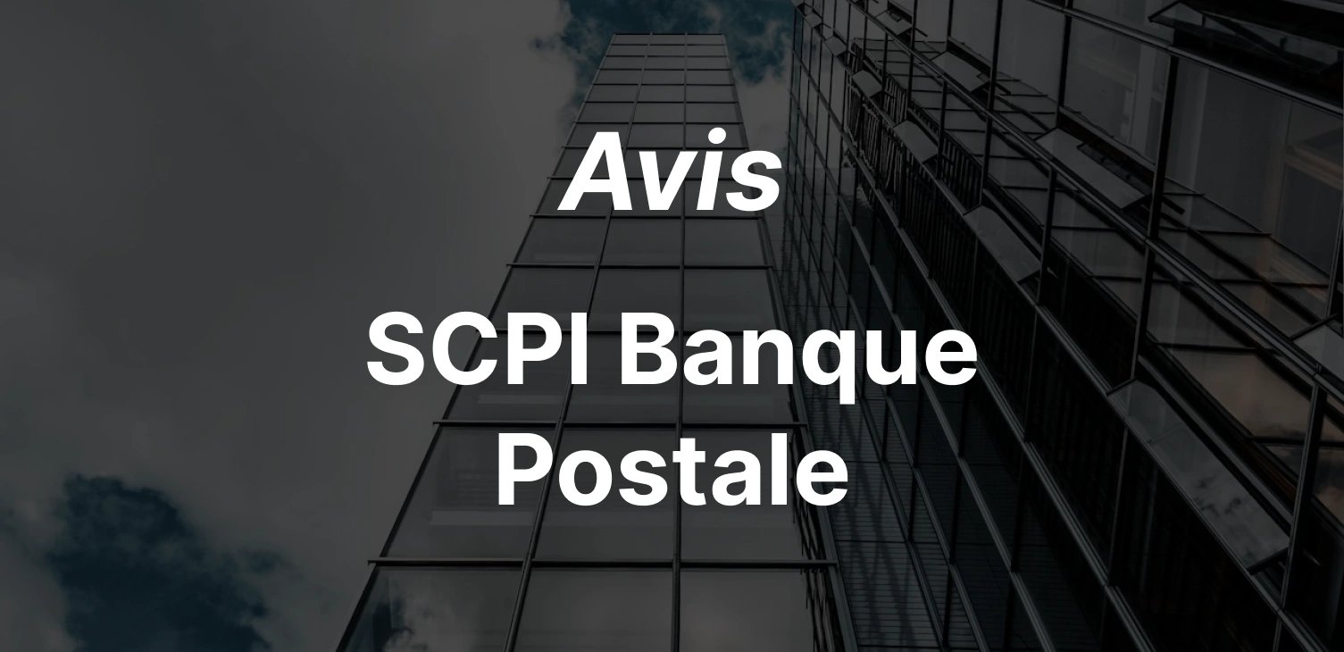 Que valent les SCPI de La Banque Postale ? Notre avis 2026